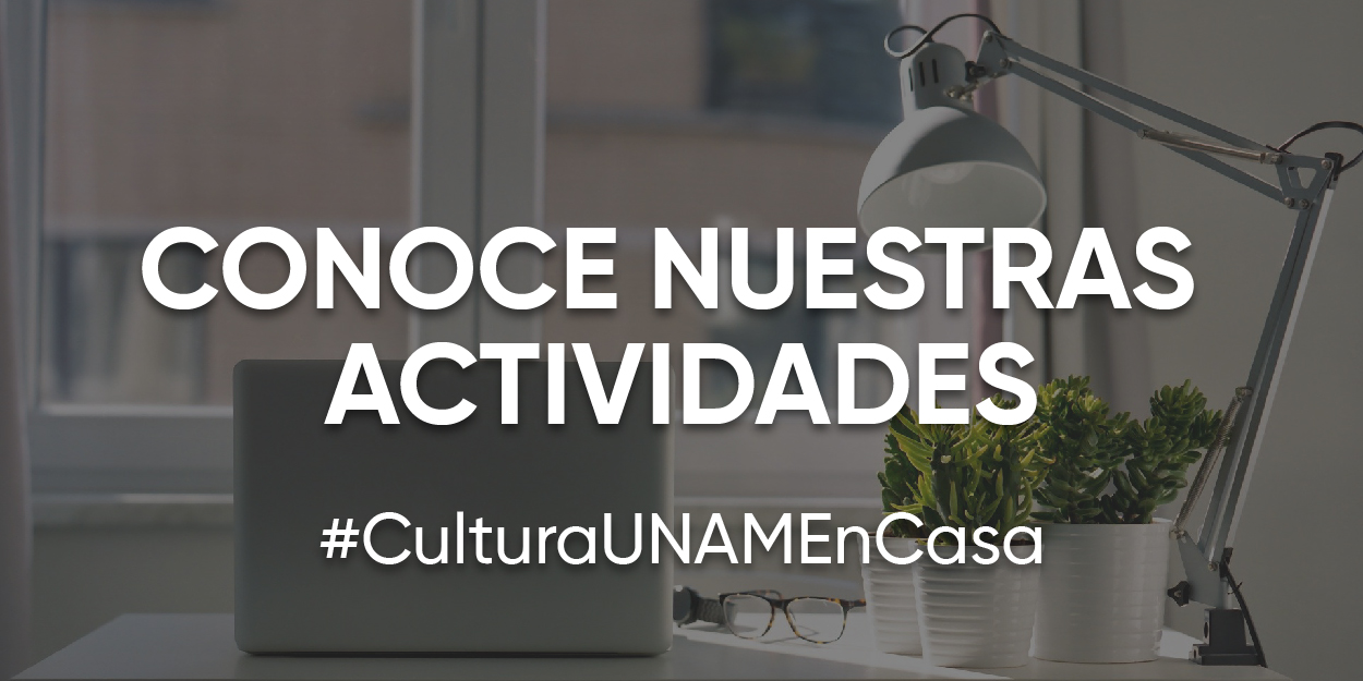 Cultura UNAM en Casa