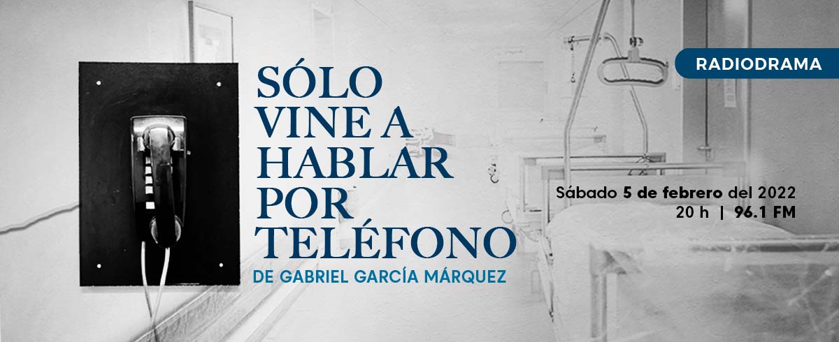 Sólo vine a hablar por teléfono, de Gabriel García Márquez