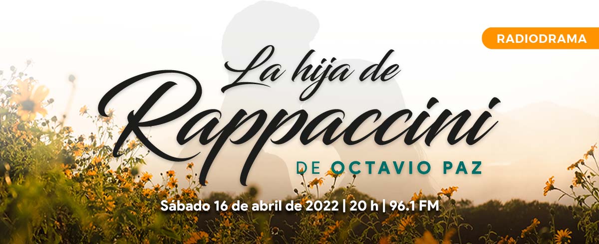 La hija de Rappaccini, adaptación de la obra teatral de Octavio Paz